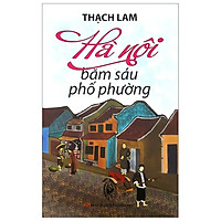 Hà Nội - Băm Sáu Phố Phường