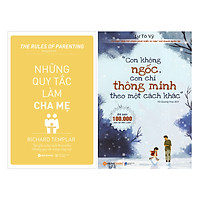 Combo Con Không Ngốc, Con Chỉ Thông Minh Theo Một Cách Khác + Những Quy Tắc Làm Cha Mẹ (2 quyển)