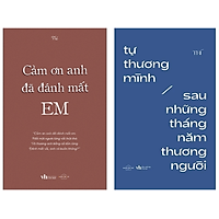 Sách - Combo 2 cuốn Cảm Ơn Anh Đã Đánh Mất Em và Tự Thương Mình Sau Những Tháng Năm Thương Người Tặng bookmark Vadata