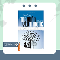 Sách - Vô Cùng Tàn Nhẫn, Vô Cùng Yêu Thương Tập 1