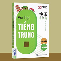 Sách - Vui Học Tiếng Trung - Tập Viết Chữ Hán (bản màu, tái bản 2020)