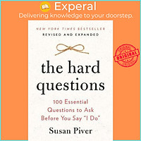 Sách - The Hard Questions : 100 Essential Questions to Ask Before You Say "I Do" by Susan Piver (US edition, paperback)