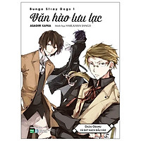 Văn Hào Lưu Lạc - Tập 1: Dazai Osamu Và Sát Hạch Đầu Vào - Tặng Kèm 2 Bookmark Nhựa Hình Nhân Vật (Mẫu Ngẫu Nhiên)