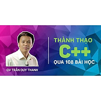 Khóa học CNTT - Thành thạo C++ qua 108 bài học UNICA.VN