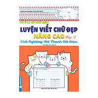 Vở Ô Ly Có Chữ Mẫu Luyện Viết Chữ Đẹp Nâng Cao - Chữ Nghiêng - Nết Thanh Nét Đậm - Tập 2