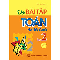 VỞ BÀI TẬP TOÁN NÂNG CAO LỚP 2 – QUYỂN 2 – 2019