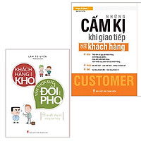 Sách: Combo 2 cuốn: Những Cấm Kỵ Khi Giao Tiếp Với Khách Hàng + Khách Hàng Khó Vẫn Thừa Sức Đối Phó