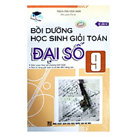 Bồi Dưỡng Học Sinh Giỏi Toán Đại Số Lớp 9