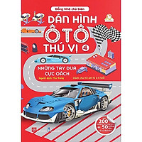 Bố dán hình mang lại nhiều kiến thức bổ ích: Dán hình ô tô thú vị – Những tay đua cực oác