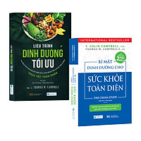 Combo 2 Cuốn Sách Dinh Dưỡng Hay: Bí Mật Dinh Dưỡng Cho Sức Khỏe Toàn Diện (Tái Bản) + Liệu Trình Dinh Dưỡng Tối Ưu - Phương Pháp Đơn Giản Để Giảm Cân Và Chữa Bệnh Theo Chế Độ Dinh Dưỡng Thực Vật Toàn Phần