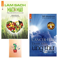 Combo Làm Sạch Mạch Máu - Những Tác Phẩm Kinh Điển Của Nền Y Học Tự Nhiên và Thoát Khỏi Ung Thư ( Tặng Kèm Sổ Tay )