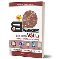 Bứt Phá Điểm Thi Môn Vật Lý - Phiên Bản Đặc Biệt Tập 2 ( Tích Hợp Video Bài Giảng + Thi Thử Online ) tặng kèm bookmark