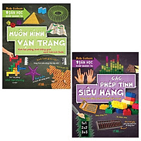 Combo Toán Học Khắp Quanh Ta: Các Phép Tính Siêu Hạng + Muôn Hình Vạn Trạng (Bộ 2 Cuốn)</
