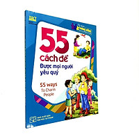Sách: 55 Cách ĐỂ Được Mọi Người Yêu Quý - TSTN