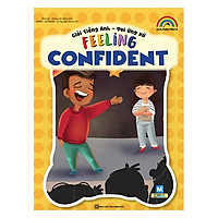 Giỏi Tiếng Anh – Vui Ứng Xử -Feeling Confident (Tặng Kho Audio Books)