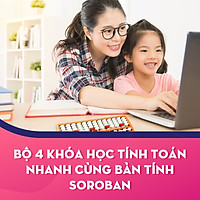 Bộ 4 khóa học tính toán nhanh cùng bàn tính Soroban