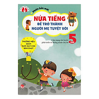 Nửa Tiếng Trở Thành Người Mẹ Tuyệt Vời – 5 Tuổi (Tái Bản 2015)