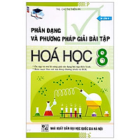 Phân Dạng Và Phương Pháp Giải Bài Tập – Hóa Học 8