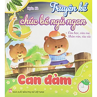 NDB - Truyện kể chúc bé ngủ ngon Can Đảm