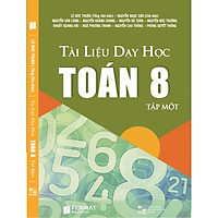 Tài Liệu Dạy Học Toán 8 Tập I
