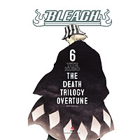 Bleach : The Death Trilogy Overture – Tập 6