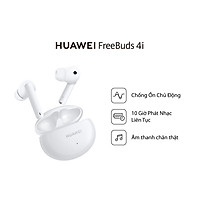 Tai Nghe Không Dây Huawei FreeBuds 4i | Chống Ồn Chủ Động | 10 Giờ Phát Nhạc Liên Tục | Âm Thanh Chân Thật | Hàng Phân Phối Chính Hãng