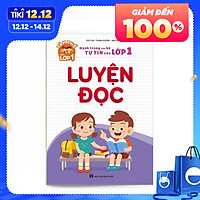 Luyện đọc (Hành trang cho bé tự tin vào lớp 1)