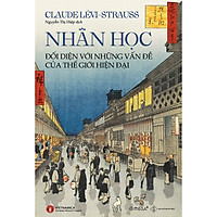 Nhân Học Đối Diện Với Những Vấn Đề Của Thế Giới Hiện Đại