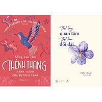 Combo 2 Cuốn Sách: Sống Sao Cho Thênh Thang + Thật Lòng Quan Tâm Thật Lòng Đối Đãi