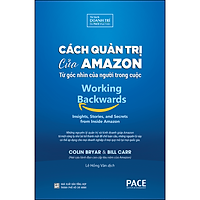 Cách Quản Trị Của Amazon (Working Backwards: Insights, Stories, And Secrets From Inside Amazon)