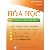 Hóa học:  VỮNG VÀNG HÓA HỌC HỮU CƠ 12