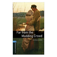 Oxford Bookworms Library (3 Ed.) 5: Far from the Madding Crowd