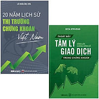 Combo Sách 20 Năm Lịch Sử Thị Trường Chứng Khoán Việt Nam + Thoát Bẫy Tâm Lý Giao Dịch Trong Chứng Khoán (Bộ 2 Cuốn)