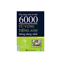 Ứng Dụng Siêu Trí Nhớ 6000 Từ Vựng Tiếng Anh Thông Dụng Nhất (  Tặng Kèm Bút Chì Dễ Thươn