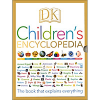 DK Children's Encyclopedia : The Book that Explains Everything