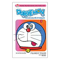 Doraemon - Chú Mèo Máy Đến Từ Tương Lai - Tập 1 (Tái Bản)