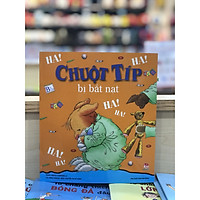 Chuột Típ Bị Bắt Nạt