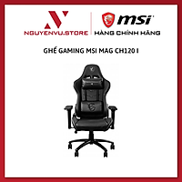  Ghế Gaming MSI MAG CH120 I Gaming Chair MSI - Hàng Chính Hãng