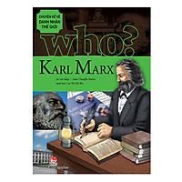 Chuyện Kể Về Danh Nhân Thế Giới: Karl Marx