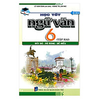 Học Tốt Ngữ Văn 6 – Tập 2