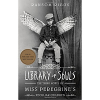 Library of Souls: The Third Novel of Miss Peregrine’s Peculiar Children