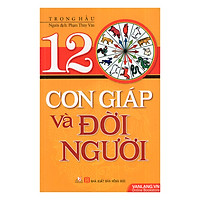 12 Con Giáp Và Đời Người