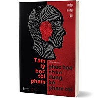 Combo 2 Cuốn sách: Tâm Lý Học - Phác Họa Chân Dung Kẻ Phạm Tội + Tư Duy Nhanh Và Chậm ( Bìa Cứng ) 2021
