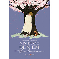 Sách - Xin Được Bên Em Thêm Lần Nữa (tặng kèm bookmark)