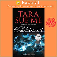 Sách - The Exhibitionist: Submissive 6 by Tara Sue Me (UK edition, paperback)