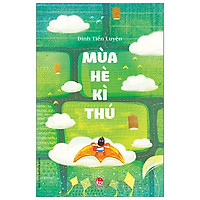 Mùa Hè Kì Thú (Tái Bản 2019)