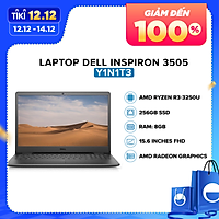 Laptop Dell Inspiron 3505 Y1N1T3 (AMD R3-3250U/ 8GB/ 256SSD/ 15.6 FHD/ Win10 + Office) - Hàng Chính Hãng