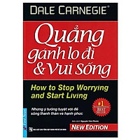 Sách - Quẳng Gánh Lo Đi Và Vui Sống (Bìa Mềm) - First News