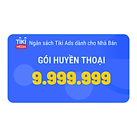 Ngân sách Tiki Ads Huyền Thoại 9.999.999đ