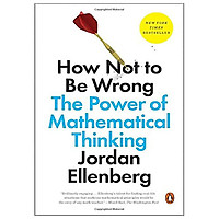 How Not to Be Wrong: The Power of Mathematical Thinking